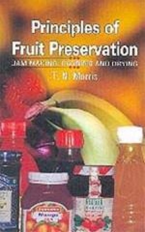 Principles of Fruit Preservation: Jam Making, Canning and Drying