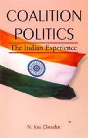 Coalition Politics: The Indian Experience