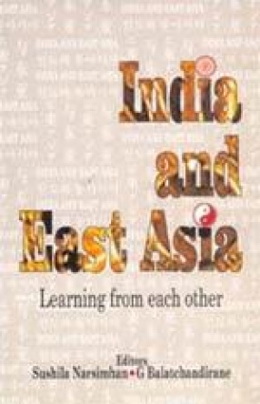 India and East Asia: Learning From Each Other