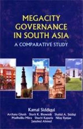 Megacity Governance in South Asia