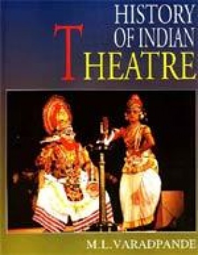 History of Indian Theatre (Volume III)