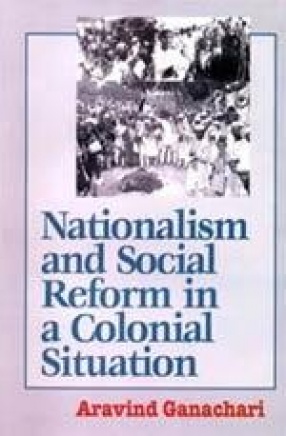 Nationalism and Social Reform in a Colonial Situation