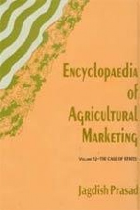 Encyclopaedia of Agricultural Marketing (Volume 12)