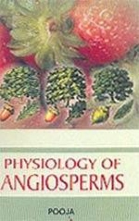 Physiology of Angiosperms