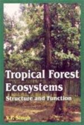 Tropical Forest Ecosystems-Structure and Function