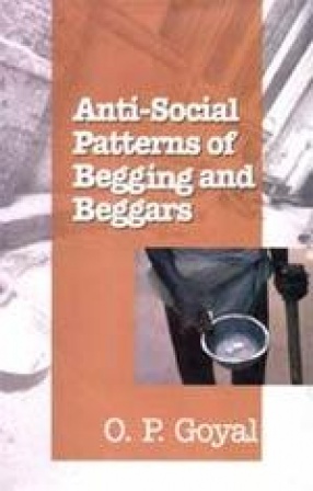 Anti-Social Patterns of Begging and Beggars