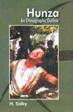Hunza: An Ethnographic Outline