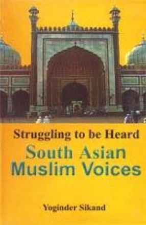 Struggling to be Heard: South Asian Muslim Voices