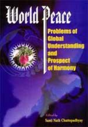 World Peace: Problems of Global Understanding and Prospect of Harmony
