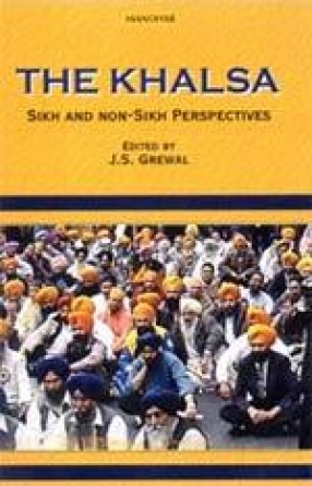 The Khalsa: Sikh and Non-Sikh Perspectives