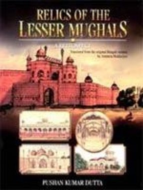 Relics of the Lesser Mughals: A Retrospect