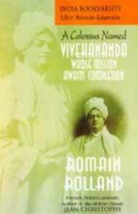 A Colossus Named Vivekananda: Whose Mission Awaits Completion