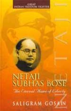 Netaji Subhash Bose: Eternal Flame of Liberty