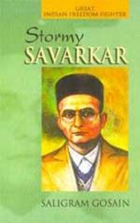 Stormy Savarkar: The Revolutionary Who Jumped the Ship