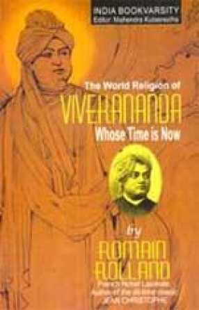 The World Religion of Vivekananda: Whose Time is Now