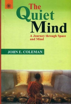 The Quiet Mind: A Journey through Space and Mind