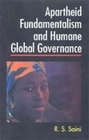 Apartheid, Fundamentalism and Humane Global Governance