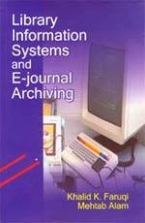 Library Information Systems and E-Journal Archiving