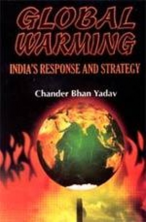 Global Warming: India's Response and Strategy