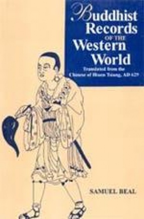 Si-Yu-Ki or the Buddhist Records of the Western World (2 Volumes in One Bound)