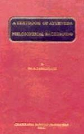 A Textbook of Ayurveda Philosophical Background (Volume I-Section II)