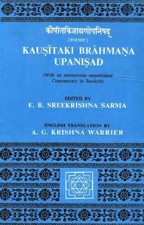 Kausitaki Brahmana Upanisad: With an Anonymous Unpublished Commentary in Sanskrit