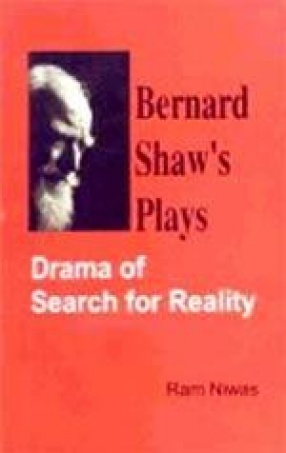 Bernard Shaw's Plays: Drama of Search for Reality