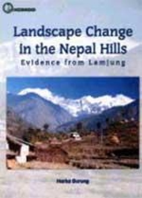 Landscape Change in the Nepal Hills: Evidence from Lamjung