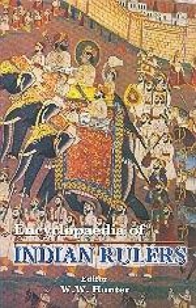 Encyclopaedia of Indian Rulers (Volumes 13-24)