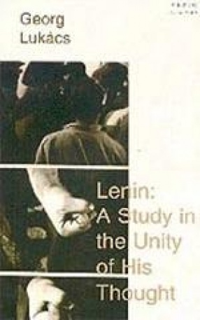 Lenin: A Study in the Unity of His Thought