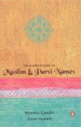 The Complete Book of Muslim and Parsi Names