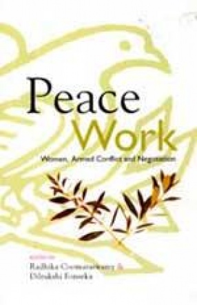 Peace Work: Women, Armed Conflict and Negotiation