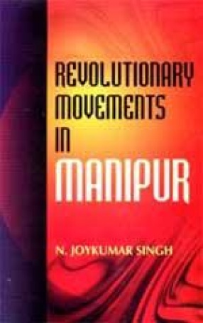 Revolutionary Movements in Manipur