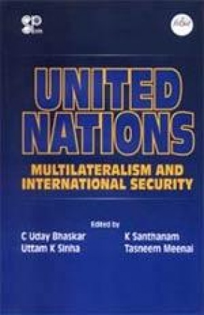 United Nations: Multilateralism and International Security
