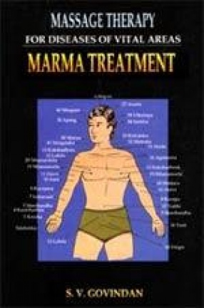 Massage Therapy for Diseases of Vital Areas: Marma Treatment