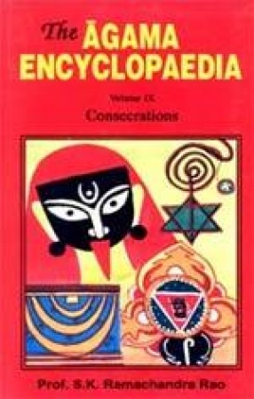 The Agama Encyclopaedia: Consecrations (Volume IX)