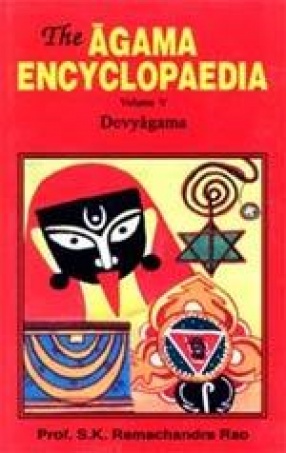 The Agama Encyclopaedia: Devyagama (Volume V)