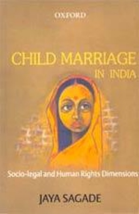 Child Marriage in India: Socio-Legal and Human Rights Dimensions