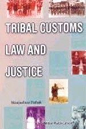 Tribal Customs, Law and Justice: A Teleological Study of Adis