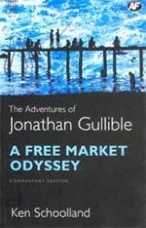 The Adventures of Jonathan Gullible: A Free Market Odyssey