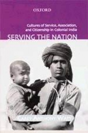 Serving the Nation: Cultures of Service, Association, and Citizenship