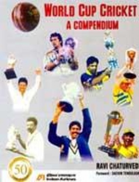 World Cup Cricket: A Compendium