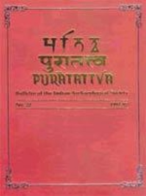 Puratattva: Bulletin of the Indian Archaeological Society (Volume 22)