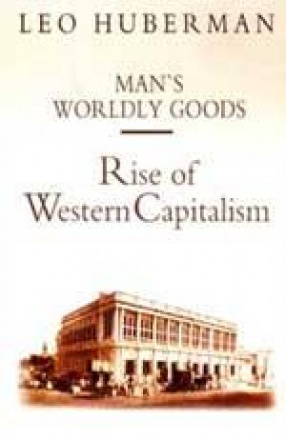 Man's Worldly Goods: Rise of Western Capitalism