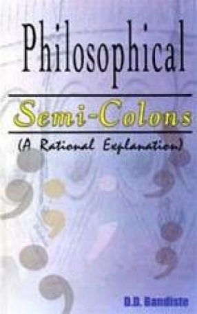 Philosophical Semi-Colons: A Rational Explanation