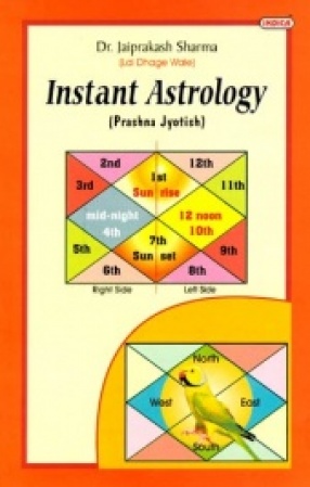 Instant Astrology: Prashna Jyotish