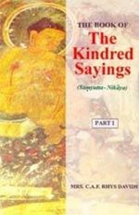 The Book of the Kindred Sayings (In 5 Parts)