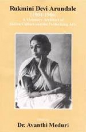 Rukmini Devi Arundale: 1904-1986
