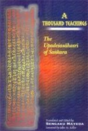 A Thousand Teachings: The Upadesasahasri of Sankara