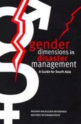 Gender Dimensions in Disaster Management: A Guide for South Asia